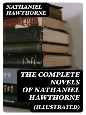 cover image of The Complete Novels of Nathaniel Hawthorne